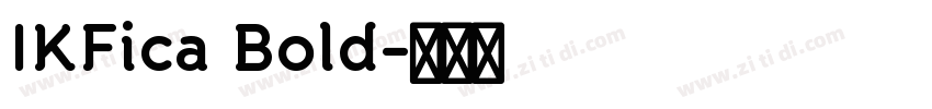 IKFica Bold字体转换